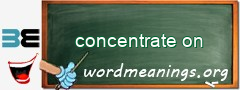 WordMeaning blackboard for concentrate on